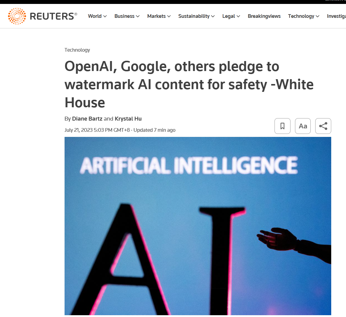 七大主流AI企业包括OpenAI、谷歌等联合承诺:引入水印技术,并允许第三方审核AI内容