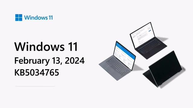 Win11 2月更新KB5034765引发一系列问题：安装失败、重启故障、文件管理器崩溃等