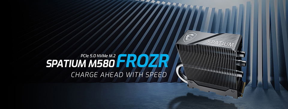 微星推出 SPATIUM M580 FROZR 固态硬盘:PCIe 5.0 标准,配备三热管散热器