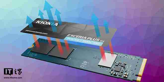 铠侠发布 PCIe 5.0 SSD 固态硬盘 Exceria Plus G4,读取最高 10,000MB/s