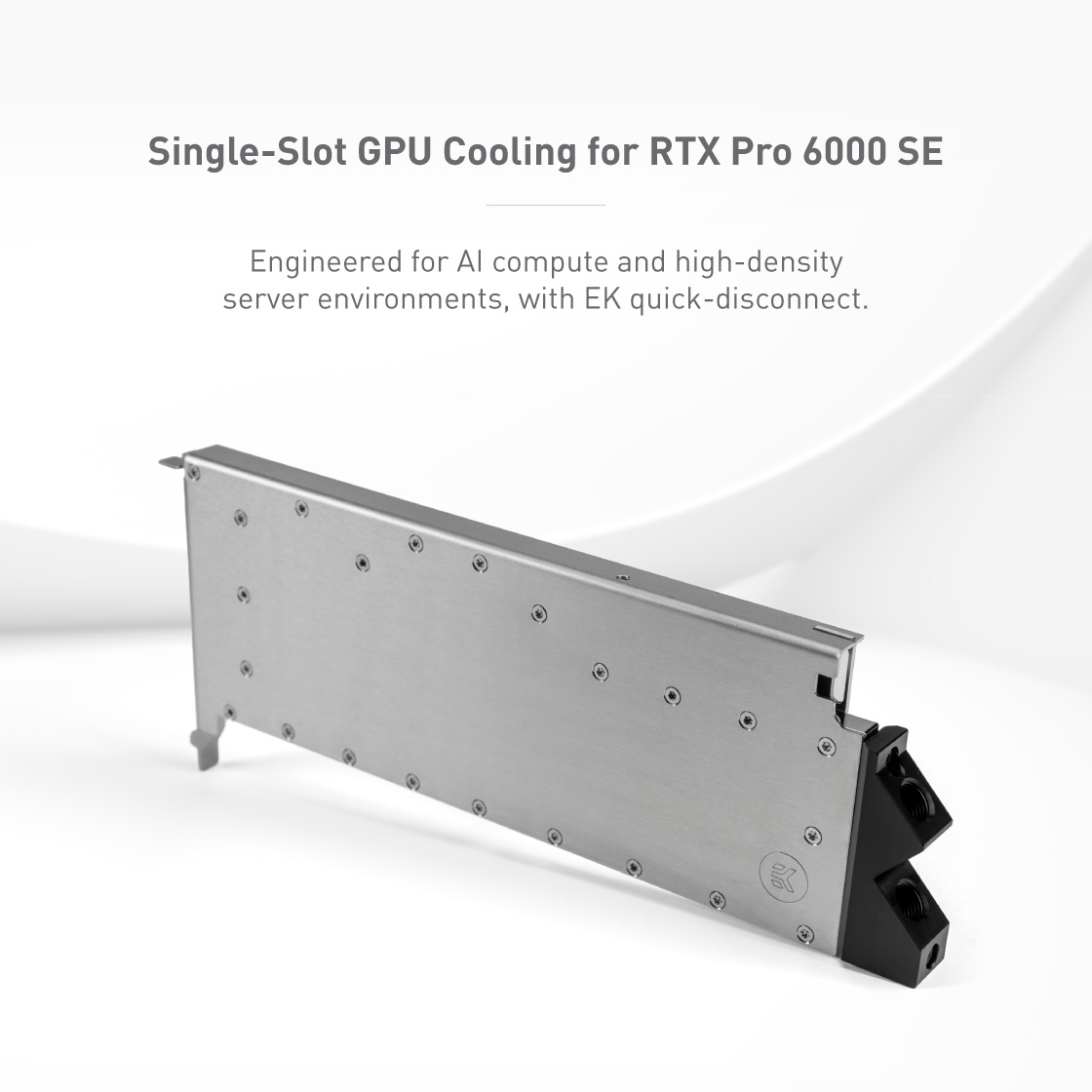 EK 推出 EK-Pro GPU WB RTX PRO 6000 SE 显卡分体冷头，单槽 FHFL