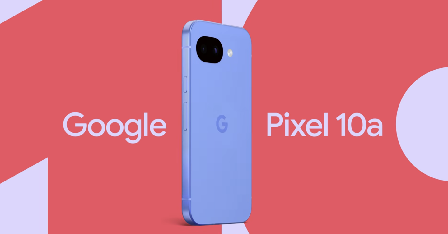 谷歌 Pixel 10a 手机官宣 2 月 18 日上市:背面摄像模组与机身齐平、有望提供薰衣草 / 浆果色等配色