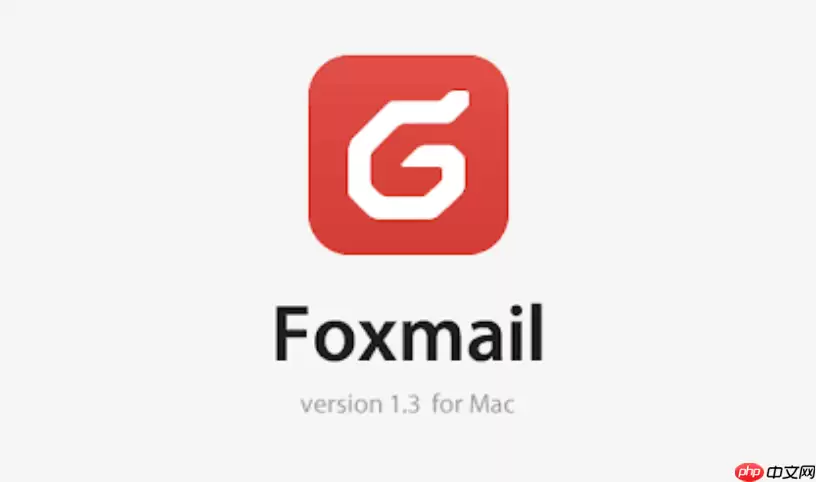 Foxmail邮箱官方入口 Foxmail邮箱网页版登录地址