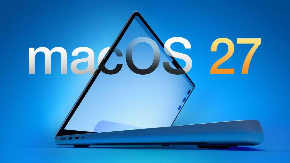 彻底抛弃Intel Mac! 苹果 macOS 27 系统新功能前瞻