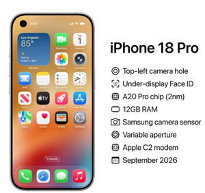 iPhone18Pro上市时间 iPhone18Pro还是铝合金吗