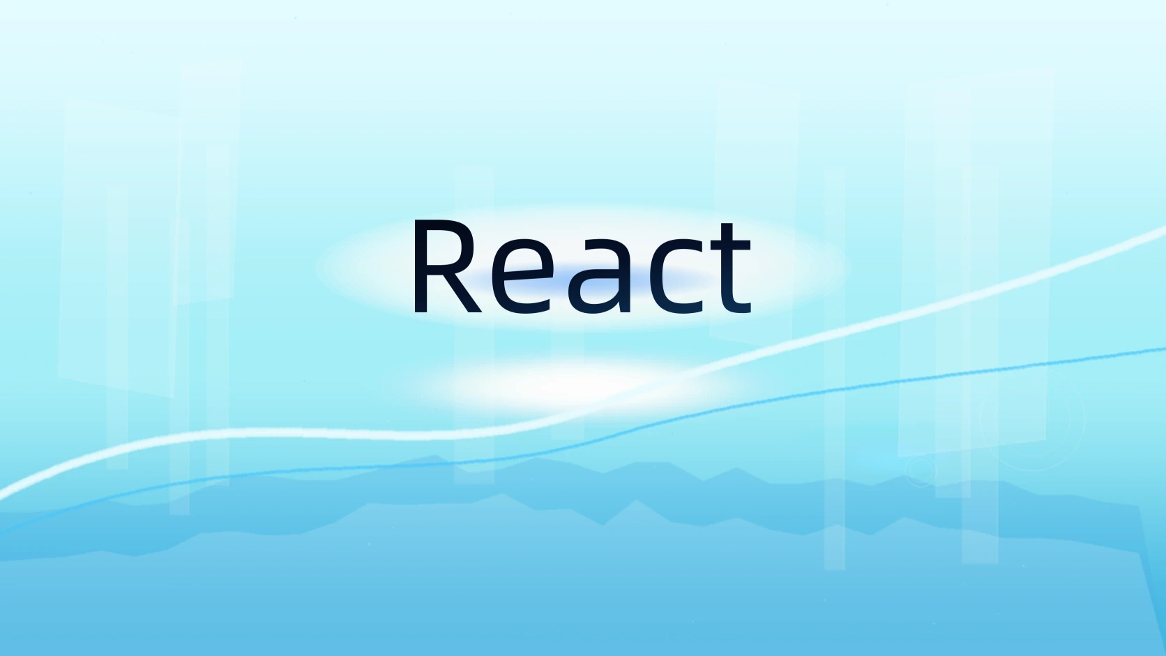 React