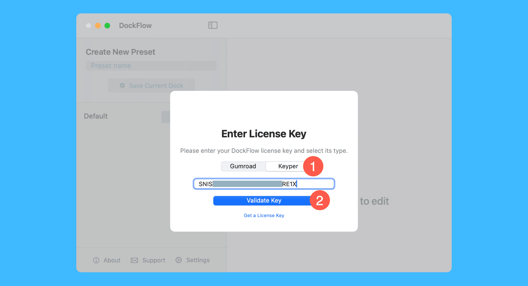 DockFlow真实操作步骤1：运行 DockFlow 后，点击「Keyper」选项，在输入框中粘贴激活码，点击「Validate Key」按钮即可完成激活。