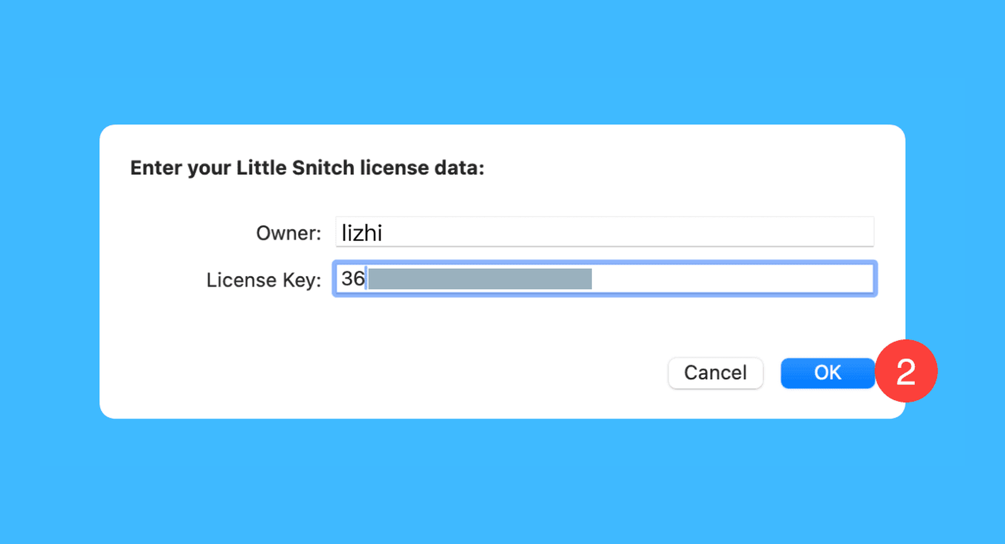 Little Snitch 6真实操作步骤2：二、在弹出的窗口中输入激活码，点击「OK」即可解锁全部功能。