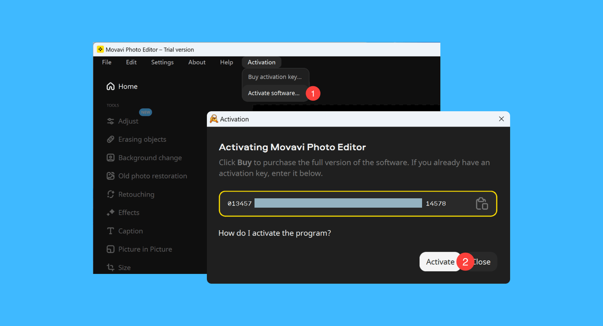 Movavi Unlimited真实操作步骤2：二、运行 Photo Editor 后，依次点击菜单栏「Activation > Activate software…」按钮，新窗口内粘贴授权码后，点击 Activate 即可解锁全部功能；